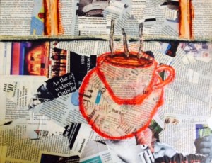 "Over Coffee" by Brooke Townsend Made using mixed media:  collage of newspaper and magazines from 2002ish, markers and glue.  